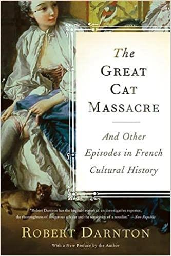 The Great Cat Massacre and Other Episodes in French Cultural History by Robert Darnton