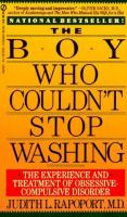 The Boy Who Couldn’t Stop Washing by Judith L. Rapoport
